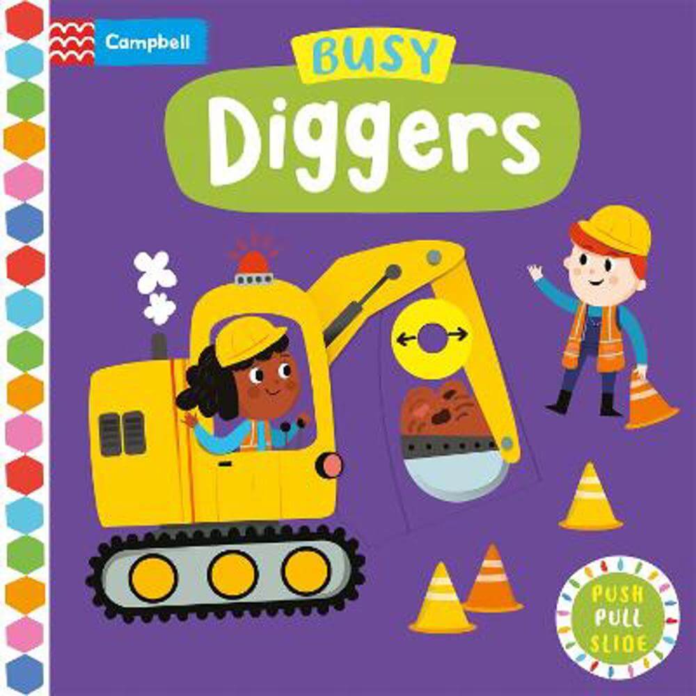 Busy Diggers: A Push, Pull, Slide Book - Campbell Books